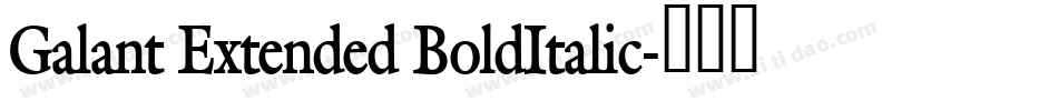 Galant Extended BoldItalic字体转换